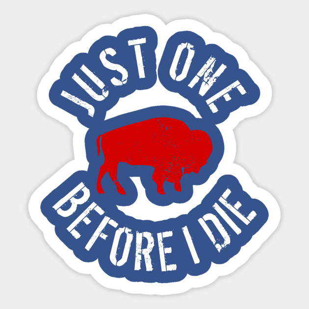 Buffalo Football Just One Before I Die Sticker by LaurenElin